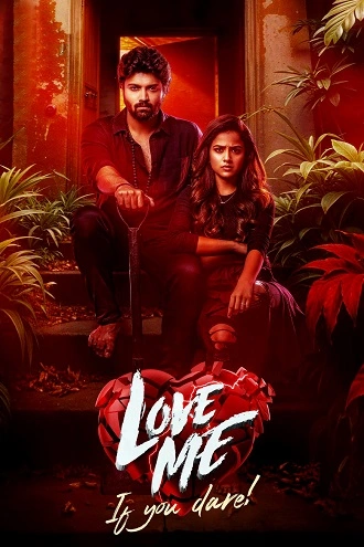 Love Me If You Dare | 2024 | Hindi – Telugu | 480p 720p 1080p