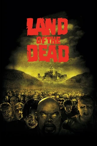 Download Land of the Dead | 2005 | Hindi-English | 480p 720p 1080p