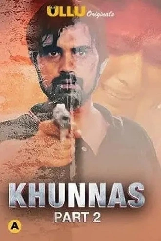 Download [18+] Khunnas Part 2 | 2021 | Season 1 | Hindi | ULLU Originals WEB Series 480p 720p 1080p