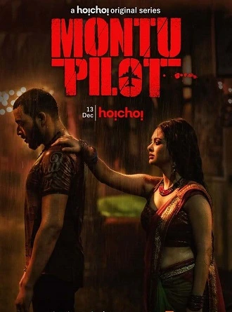 Download [18+] Montu Pilot | 2019 | Season – 1 | Hindi Complete | Hoichoi WEB Series 480p 720p HDRip